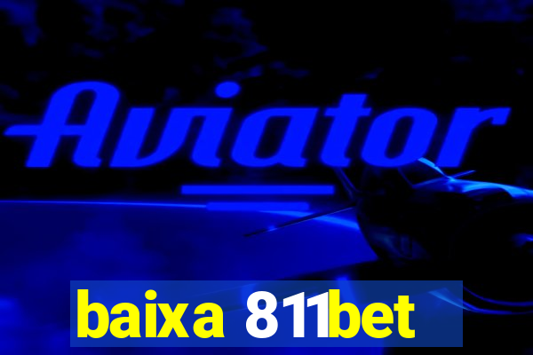 baixa 811bet